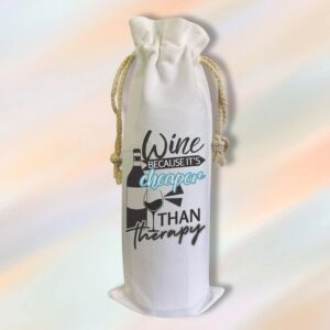 Cheaper than Therapy - Wine Bag