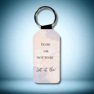 To be or not to be Keychain