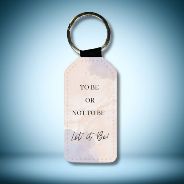 To be or not to be Keychain