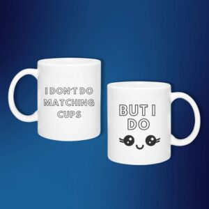 I Don't Do Matching Cups 325ml Ceramic Mug Duo