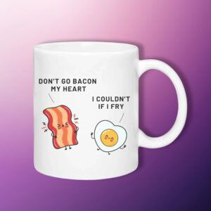Don't Go Bacon My Heart 325ml Ceramic Mug