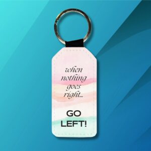 When nothing goes right Keychain
